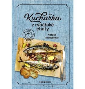 Kuchařka z rybářské chaty