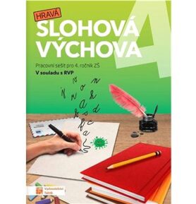 Hravá slohová výchova 4: Pracovní sešit pro 4. ročník ZŠ