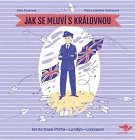 Jak se mluví s královnou: let na trase Praha–Londýn–Liverpool
