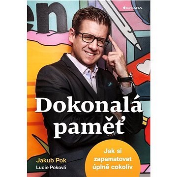 Dokonalá paměť: Jak si zapamatovat úplně cokoliv