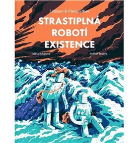 Strastiplná robotí existence