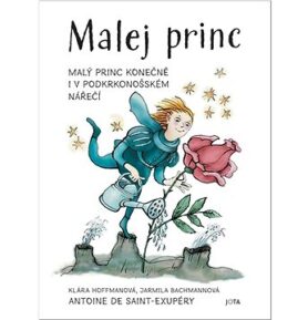 Malej princ: Malý princ konečně i v podkrkonošském nářečí