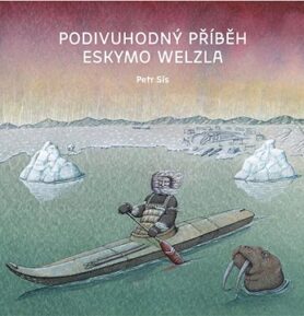 Podivuhodný příběh Eskymo Welzla