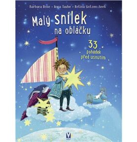 Malý snílek na obláčku: 33 pohádek před usnutím
