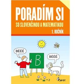 Poradím si so slovenčinou a matematikou 1. ročník