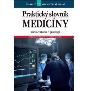 Praktický slovník medicíny: 11 500 hesel s výkladem pro širokou veřejnost