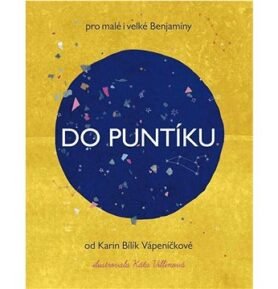 Do puntíku: pro malé i velké Benjamíny