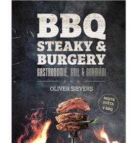 BBQ Steaky & burgery: Gastronomie, gril & gurmáni