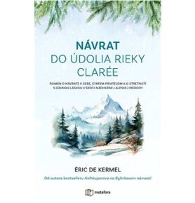 Návrat do údolia rieky Clarée