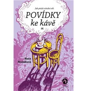 Povídky ke kávě IX: aneb Jak přežít střední věk