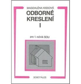 Odborné kreslení I pro 1. ročník SOU