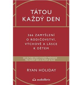 Tátou každý den