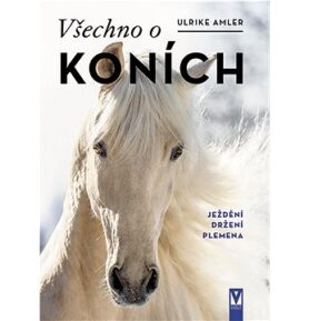 Všechno o koních