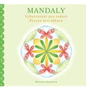Mandaly: Vybarvování pro radost. Pexeso pro zábavu