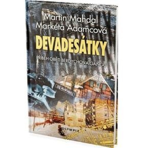 Devadesátky: Příběh oběti Berdychova gangu