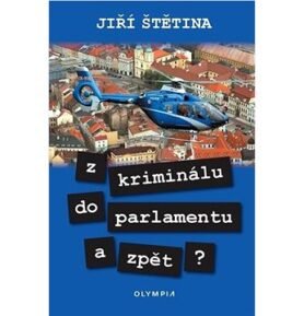 Z kriminálu do parlamentu a zpět?