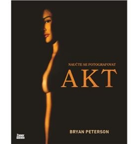 Naučte se fotografovat AKT