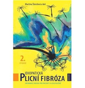 Idiopatická plicní fibróza: Informace (nejen) pro pacienty a jejich blízké