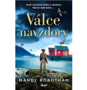 Válce navzdory