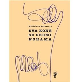 Dva koně se sedmi nohama