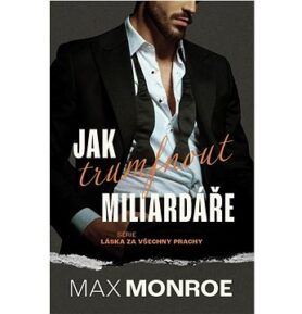 Jak trumfnout miliardáře