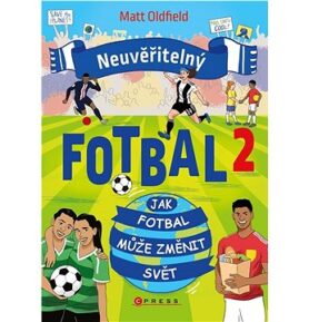 Neuvěřitelný fotbal 2: Jak fotbal může změnit svět