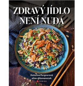 Zdravý jídlo není nuda