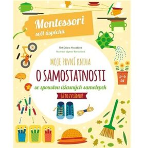Moje první kniha o samostatnosti: se spoustou úžasných samolepek