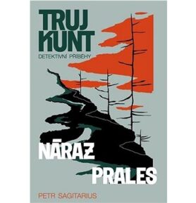 Tujkunt Náraz, Prales