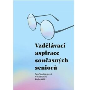 Vzdělávací aspirace současných seniorů