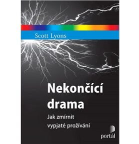Nekončící drama: Jak zmírnit vypjaté prožívání