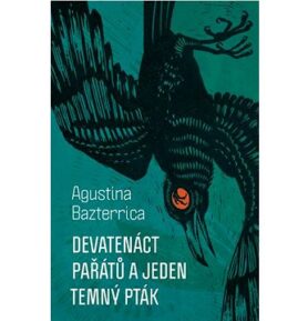 Devatenáct pařátů a jeden temný pták