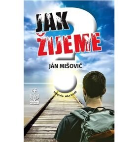Jak žijeme?