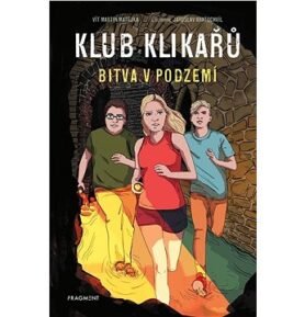 Klub Klikařů Bitva v podzemí