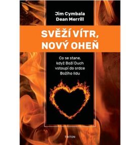Svěží vítr, nový oheň