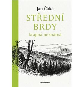 Střední Brdy: krajina neznámá