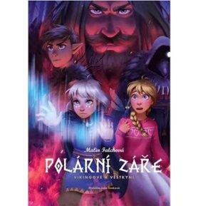 Polární záře Vikingové a věštkyně