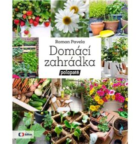 Domácí zahrádka: Polopatě
