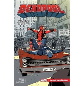 Deadpool miláček publika: Tajné impérium