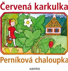 Červená karkulka a Perníková chaloupka
