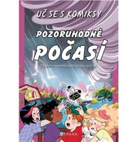 Pozoruhodné počasí: Objev ty nejextrémnější projevy počasí
