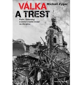 Válka a trest: Putin, Zelenskij a cesta
