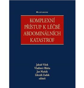 Komplexní přístup k léčbě abdominálních katastrof