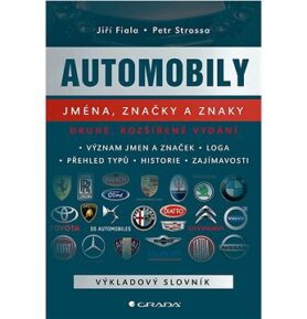 Automobily Jména, značky a znaky: Význam jmen a značek, loga, přehled typů, historie a zajímavosti