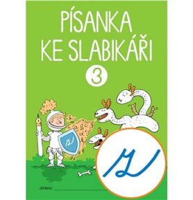 Písanka ke Slabikáři 3: Pracovní sešit pro 1. ročník ZŠ