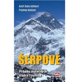 Šerpové: Příběhy skutečných vládců Himálaje