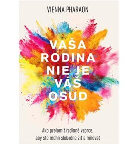 Vaša rodina nie je váš osud