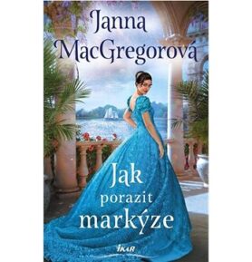 Jak porazit markýze