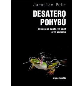 Desatero pohybů: Zvířata na souši, ve vodě a ve vzduchu