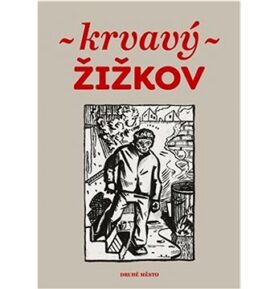 Krvavý Žižkov